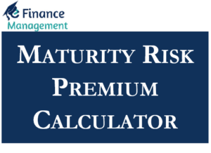Maturity Risk Premium Calculator