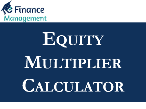 Equity Multiplier Calculator