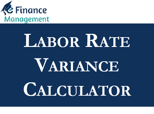 Labor Rate Variance Calculator